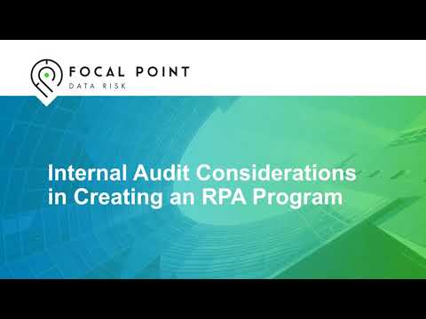 Internal Audit Considerations in Creating an RPA Program