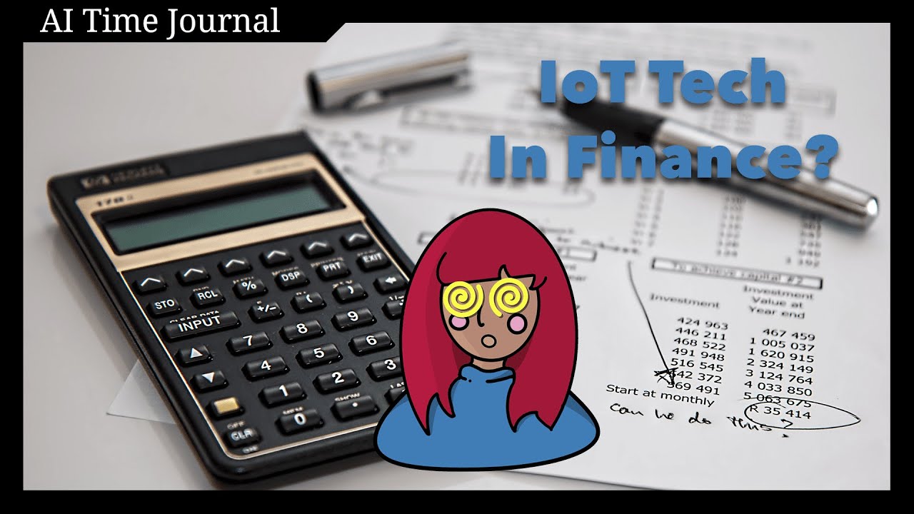 How IoT Technology is Changing the Financial Industry