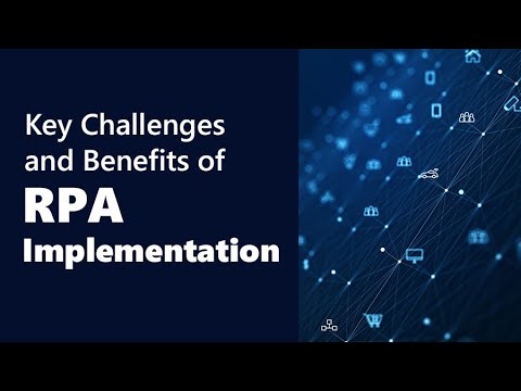Key Challenges and Benefits of RPA Implementation